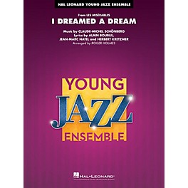 Hal Leonard I Dreamed a Dream (from Les Misérables) Jazz Band Level 3 Arranged by Roger Holmes