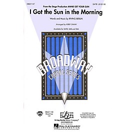 Hal Leonard I Got the Sun in the Morning (from Annie Get Your Gun) SATB arranged by Kirby Shaw