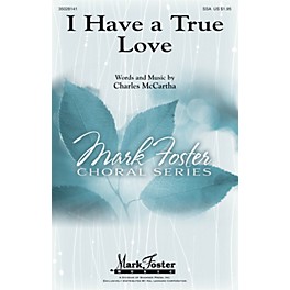 Shawnee Press I Have a True Love SSA composed by Charles McCartha