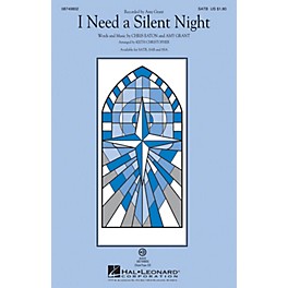 Hal Leonard I Need a Silent Night SSA by Amy Grant Arranged by Keith Christopher