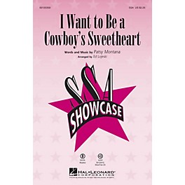 Hal Leonard I Want to Be a Cowboy's Sweetheart ShowTrax CD Arranged by Ed Lojeski