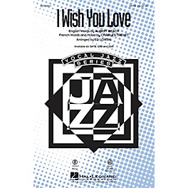 Hal Leonard I Wish You Love SATB arranged by Ed Lojeski