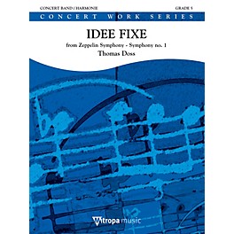 Mitropa Music Idée Fixe Concert Band Level 5 Composed by Thomas Doss