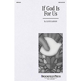 Brookfield If God Is for Us SATB composed by Lloyd Larson