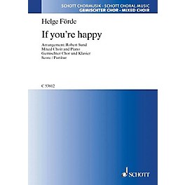 Hal Leonard If You're Happy (SATB and Piano) SATB Composed by Helge Förde Arranged by Robert Sund