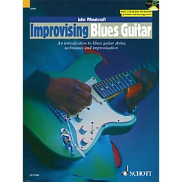 Schott Improvising Blues Guitar Guitar Series Softcover with CD Written by John Wheatcroft