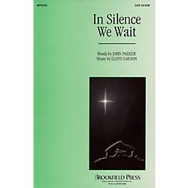 Brookfield In Silence We Wait SATB composed by Lloyd Larson