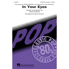 Hal Leonard In Your Eyes (from The Sing-Off) SATB DV A Cappella by Peter Gabriel arranged by Deke Sharon