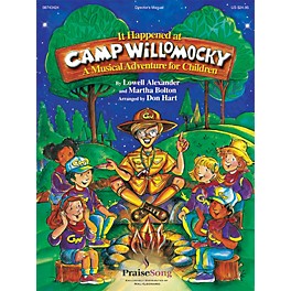 PraiseSong It Happened at Camp Willomocky (A Musical Adventure for Children) CHOIRTRAX CD Arranged by Don Hart