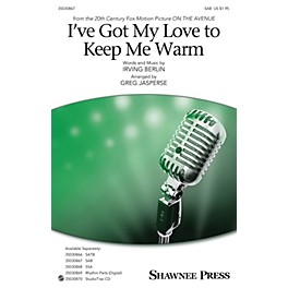 Shawnee Press I've Got My Love to Keep Me Warm SAB arranged by Greg Jasperse