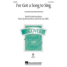 Hal Leonard I've Got a Song to Sing (Discovery Level 2) 2-Part composed by Cristi Cary Miller