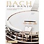 Hal Leonard Bach For Banjo - 20 Pieces Arranged for 5-String Banjo thumbnail
