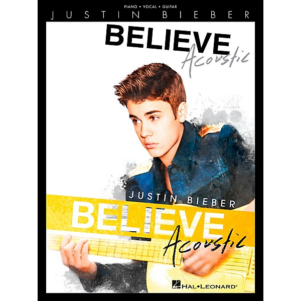 Hal Leonard Justin Bieber - Believe Acoustic for Piano/Vocal/Guitar (P/V/G)