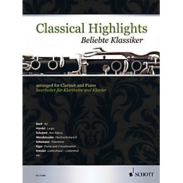 Schott Classical Highlights Arranged For Clarinet and Piano