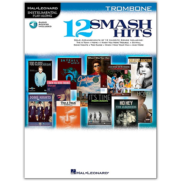 Hal Leonard 12 Smash Hits for Trombone - Instrumental Play-Along Book/Online Audio