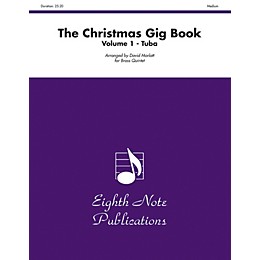 Alfred The Christmas Gig Book Volume 1 Brass Quintet Tuba