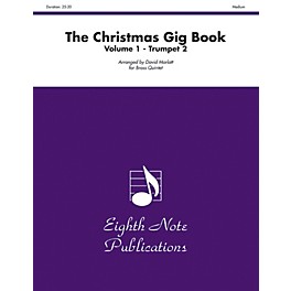 Alfred The Christmas Gig Book Volume 1 Brass Quintet 2nd Trumpet