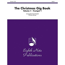 Alfred The Christmas Gig Book Volume 1 Brass Quintet 1st Trumpet