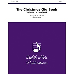 Alfred The Christmas Gig Book Volume 1 Brass Quintet Trombone