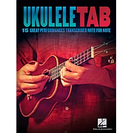 Hal Leonard Ukulele Tab - 15 Great Performances Transcribed Note-For-Note