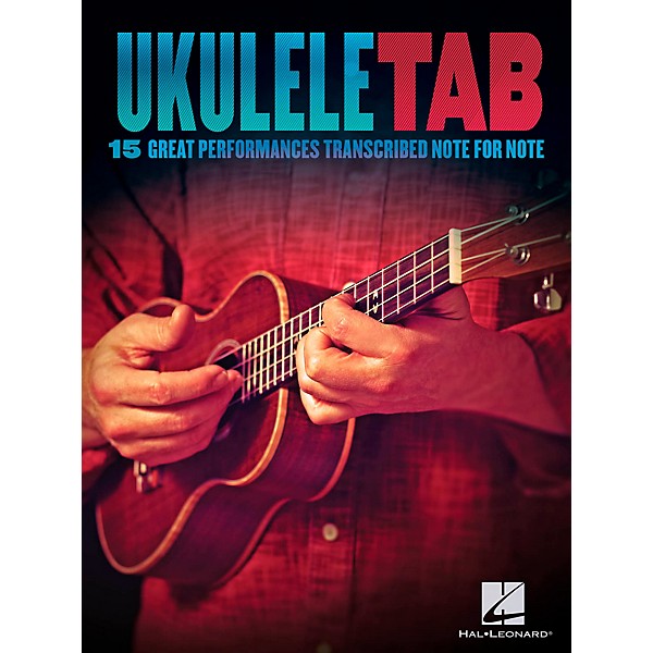 Hal Leonard Ukulele Tab - 15 Great Performances Transcribed Note-For-Note