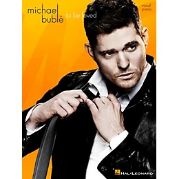 Hal Leonard Michael Buble - To Be Loved for Vocal/Piano