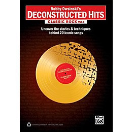 Alfred Bobby Owsinski's Deconstructed Hits: Classic Rock Vol. 1 Book