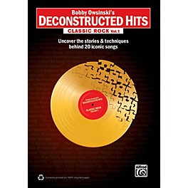 Alfred Bobby Owsinski's Deconstructed Hits: Classic Rock Vol. 1 Book