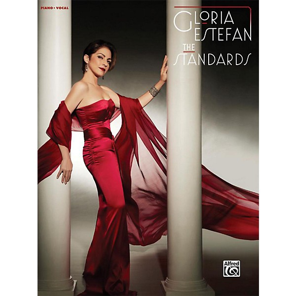 Alfred Gloria Estefan - The Standards Piano/Vocal/Guitar Book