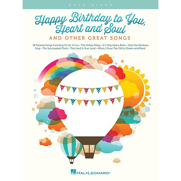 Hal Leonard Happy Birthday To You, Heart And Soul, And Other Great Songs For Easy Piano
