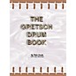 Hal Leonard The Gretsch Drum Book thumbnail
