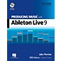 Hal Leonard Producing Music With Ableton Live 9 Book/DVD-ROM - Quick Pro Guides Series Book/DVD-ROM thumbnail