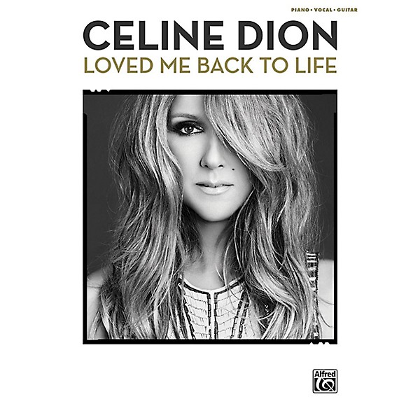 Alfred Celine Dion - Loved Me Back to Life P/V/C Book