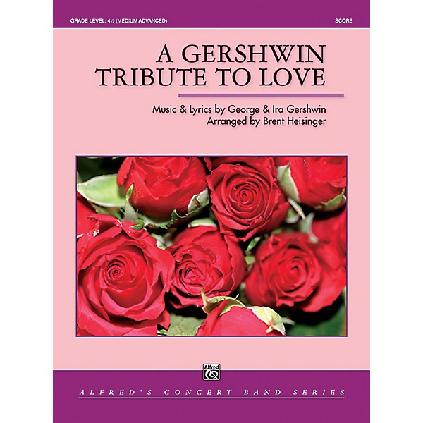 Alfred A Gershwin Tribute to Love Concert Band Grade 4.5 Set