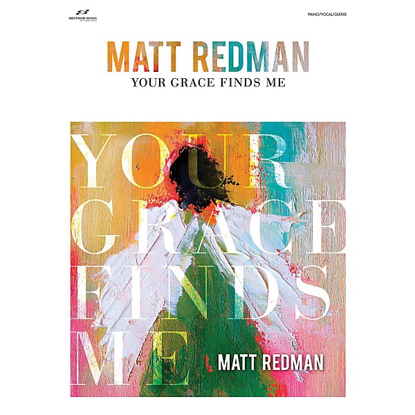 Brentwood-Benson Your Grace Finds Me - Matt Redman for Piano/Vocal/Guitar