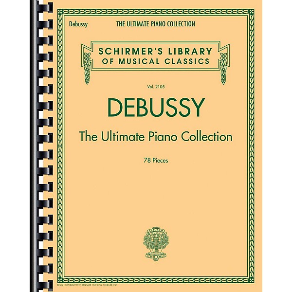 G. Schirmer Debussy - The Ultimate Piano Collection