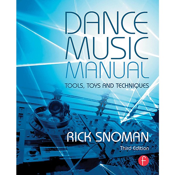 Hal Leonard Dance Music Manual - Tools, Toys, and Techniques