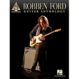 Hal Leonard Robben Ford - Guitar Anthology Tab Songbook