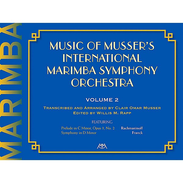 Meredith Music Music Of Musser'S International Marimba Symphony Orchestra Vol. 2