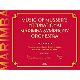 Meredith Music Music Of Musser'S International Marimba Symphony Orchestra Vol. 3