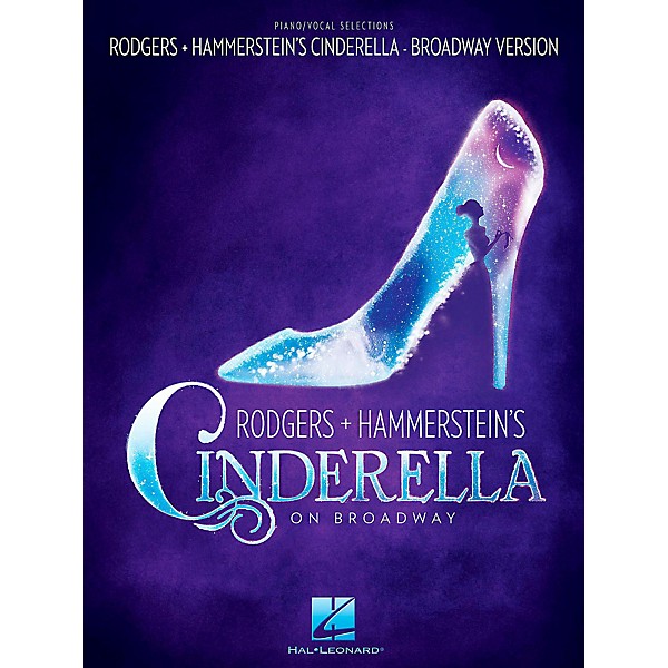 Hal Leonard Rodgers & Hammerstein's Cinderella on Broadway Piano / Vocal Selections