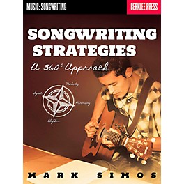 Berklee Press Songwriting Strategies - A 360-Degree Approach