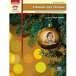 Alfred A Romantic-Style Christmas Early Advanced Piano Book