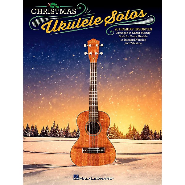 Hal Leonard Christmas Ukulele Solos - 20 Holiday Favorites Arranged in Chord-Melody Style For Tenor Uke