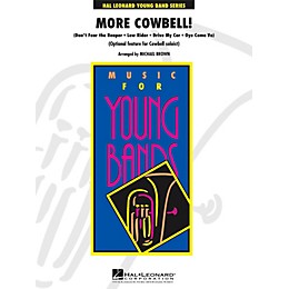 Hal Leonard More Cowbell! (Optional Feature for Amateur Cowbell Soloist) - Young Concert Band Level 3