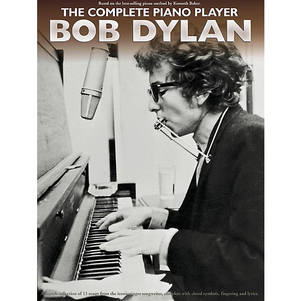 Music Sales The Complete Piano Player - Bob Dylan
