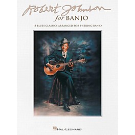 Hal Leonard Robert Johnson For Banjo - 15 Blues Classics Arranged for 5-String Banjo