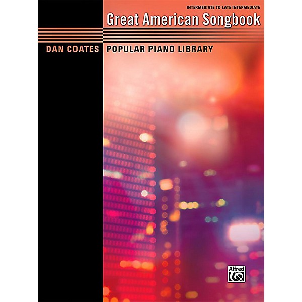 Alfred Dan Coates Popular Piano Library: Great American Songbook - Intermediate / Late Intermediate Book
