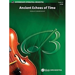 Alfred Ancient Echoes of Time Full Orchestra Grade 2.5