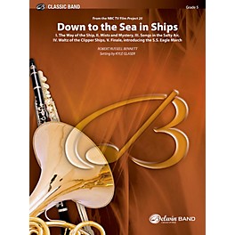 BELWIN Down to the Sea in Ships (from the NBC TV Film: Project 20) Concert Band Grade 5 (Difficult)